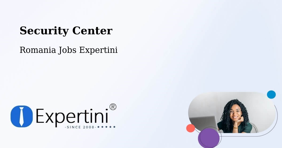 Security & Compliance – Oraş Mãrãşeşti - Romania Jobs Expertini